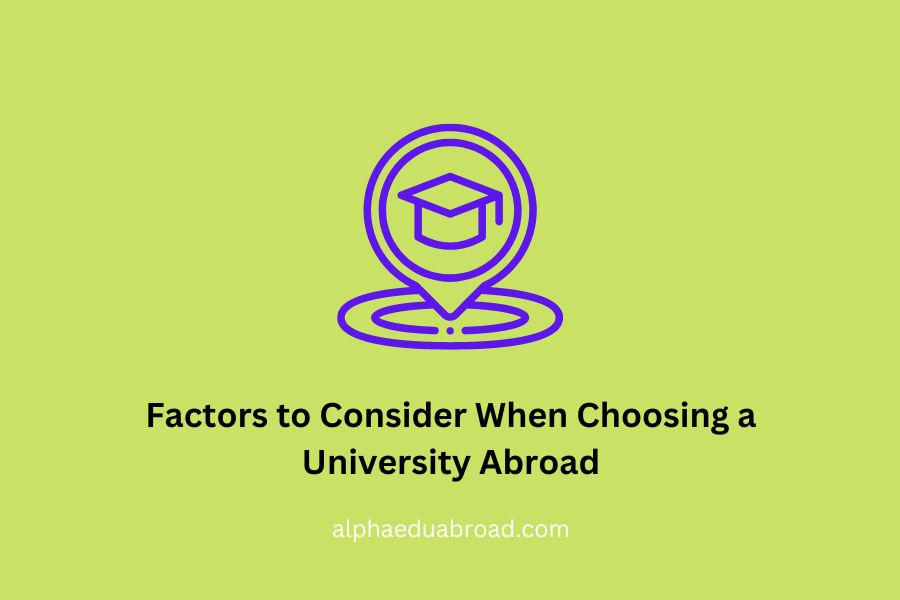 Factors to Consider When Choosing a University Abroad